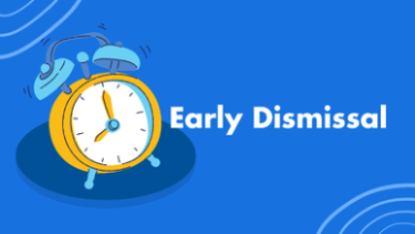 Early Dismissal
